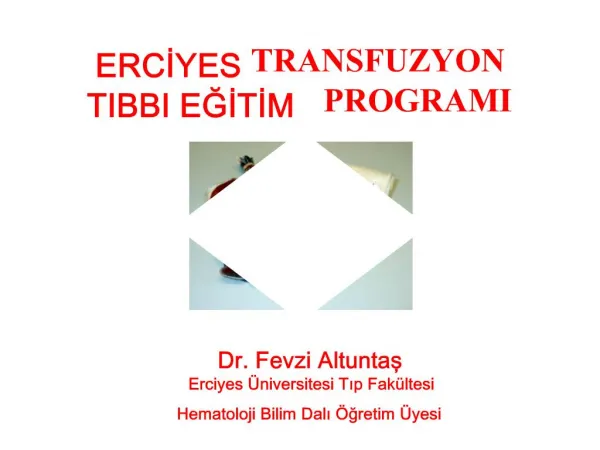 ERCIYES TRANSFUZYON TIBBI EGITIM PROGRAMI