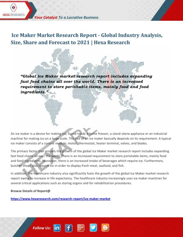 Global Ice Maker Market Size, Share, Growth and Forecast to 2021 - Hexa Research