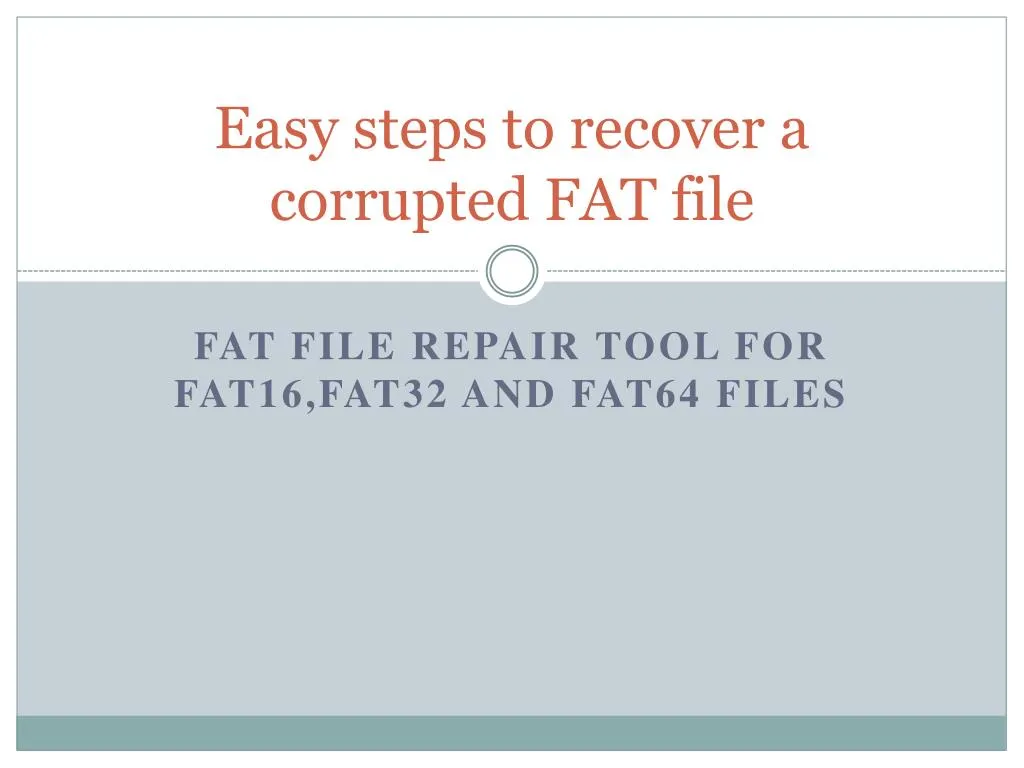 easy steps to recover a corrupte d fat file