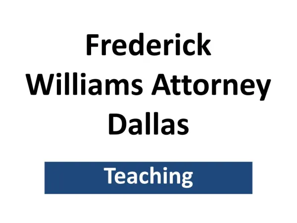 Frederick Williams Attorney Dallas - Teaching