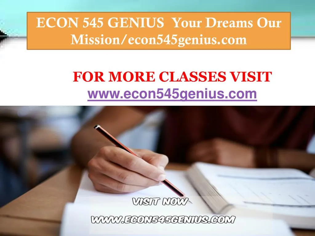 econ 545 genius your dreams our mission