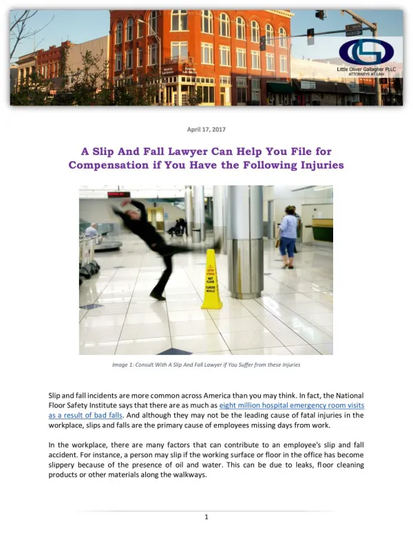 A Slip And Fall Lawyer Can Help You File for Compensation if You Have the Following Injuries