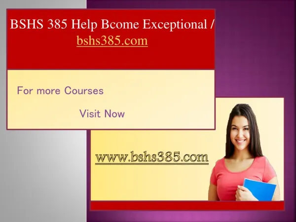 BSHS 385 Help Bcome Exceptional / bshs385.com