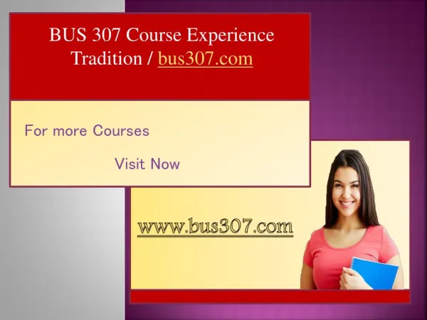 BUS 307 Course Experience Tradition / bus307.com