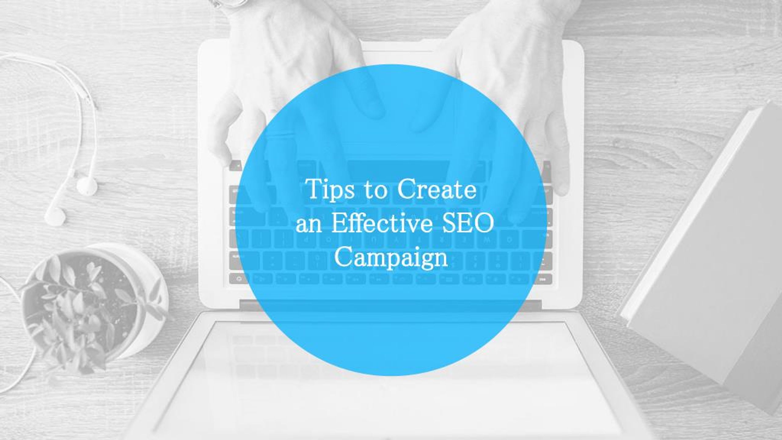 PPT - Tips to Create an Effective SEO Campaign PowerPoint Presentation ...