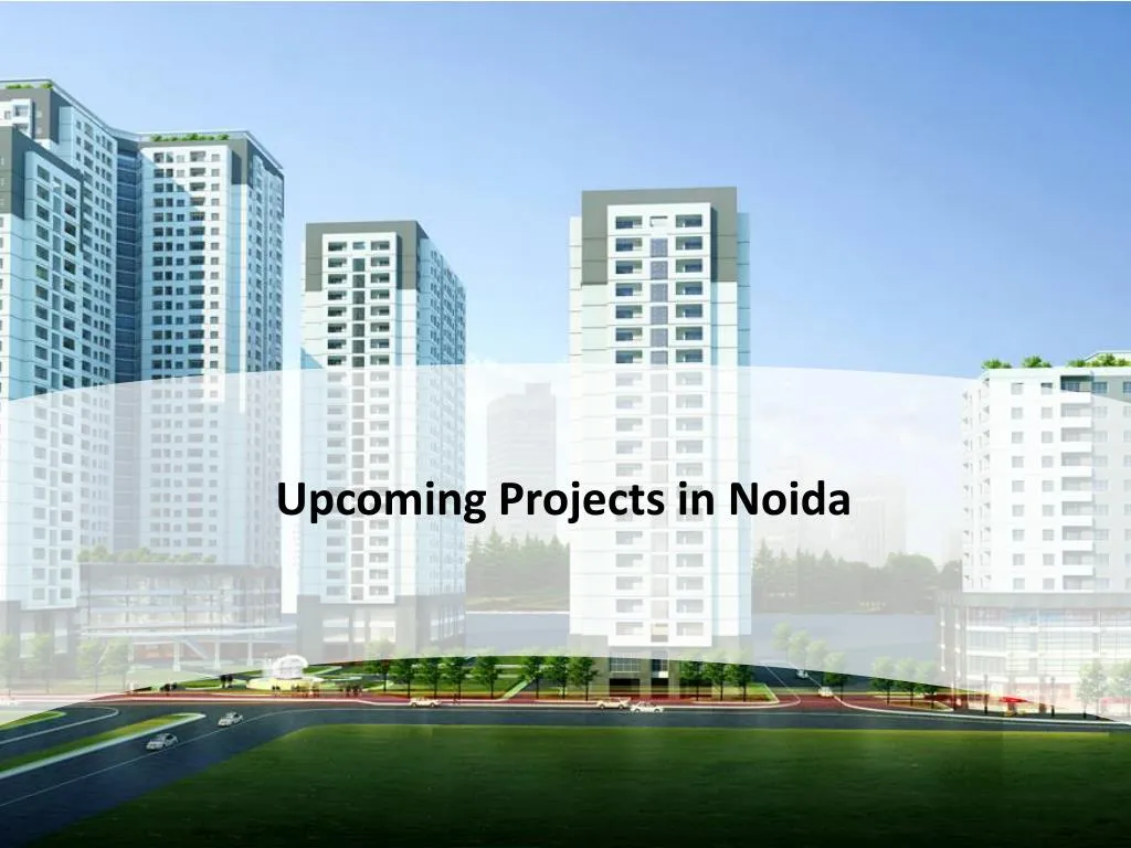 upcoming projects in noida