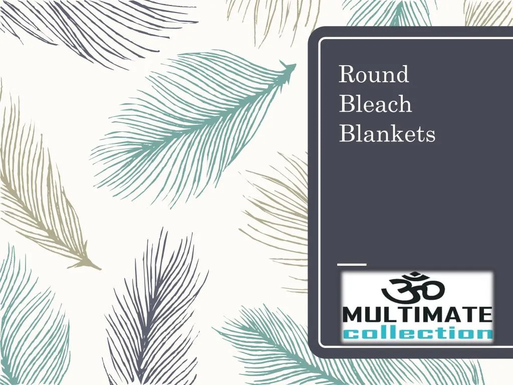 round bleach blankets