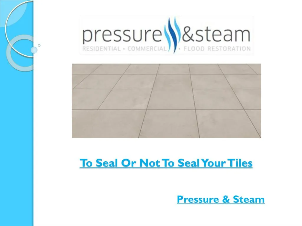 to seal or not to seal your tiles