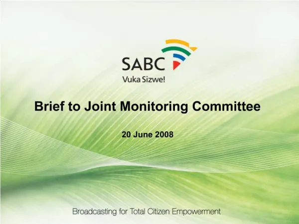 Brief to Joint Monitoring Committee 20 June 2008