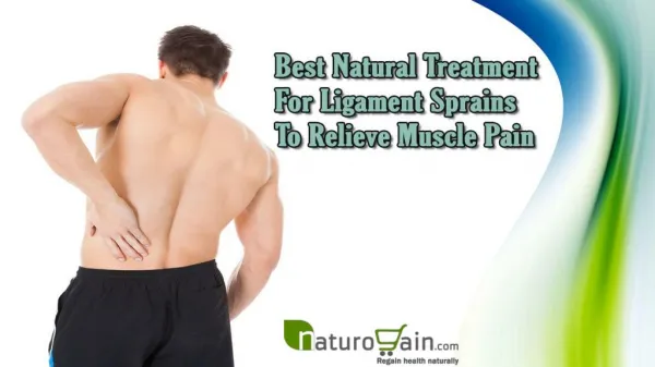 Best Natural Treatment For Ligament Sprains To Relieve Muscle Pain