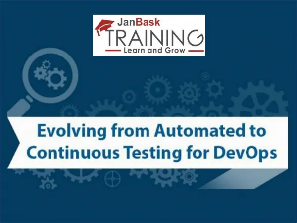 Growing from Automated to Continuous Testing for DevOps