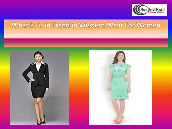 What is in Trend in Western Wear For Women