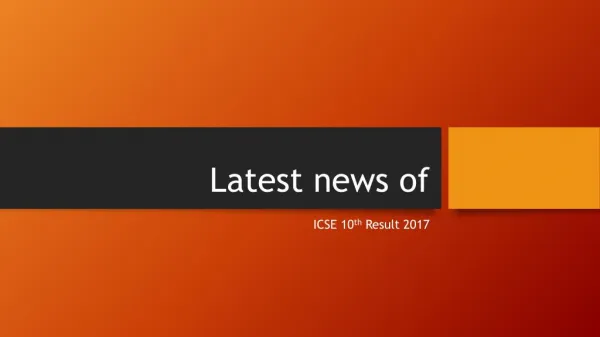 latest news of ICSE 10th Result 2017