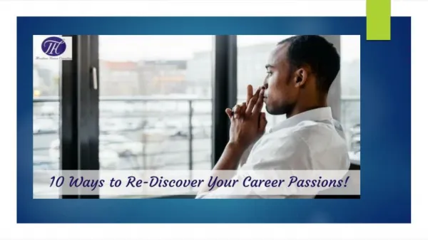 10 Ways to Re-Discover Your Career Passions !!
