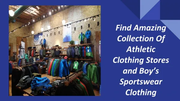 Find Amazing Collection Of Athletic Clothing Stores