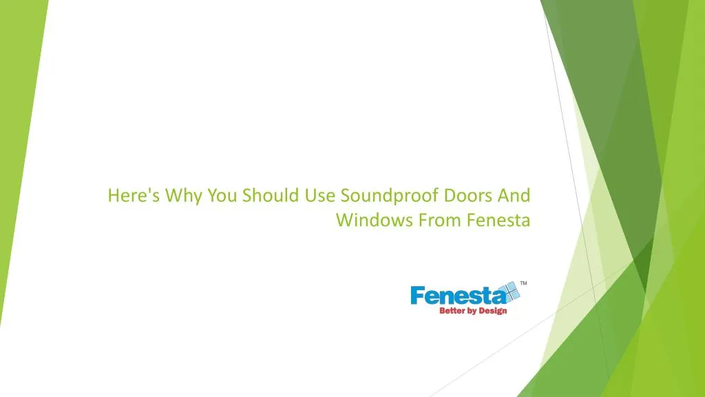 here s why you should use soundproof doors and windows from fenesta