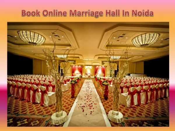 Book Online Marriage Hall In Noida
