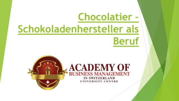 Chocolatier – Schokoladenhersteller als Beruf