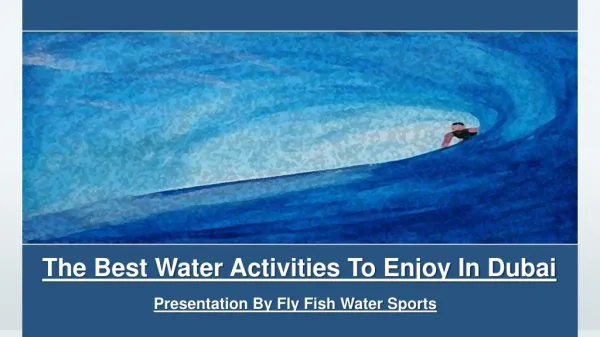 The Best Water Activities To Enjoy in Dubai
