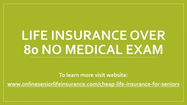 Life Insurance Over 80 No Medical Exam
