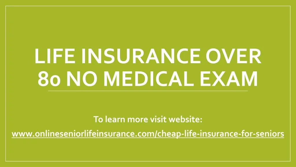 life insurance over 80 no medical exam