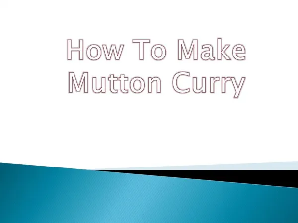 How To Make Mutton Curry