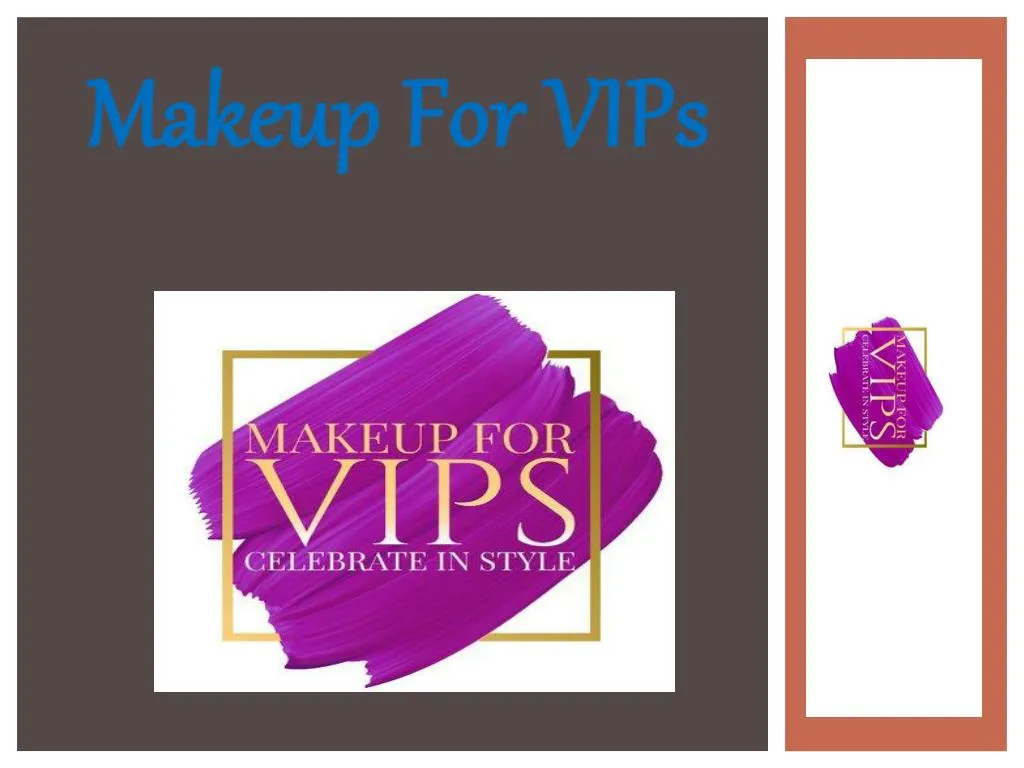 makeup for vips