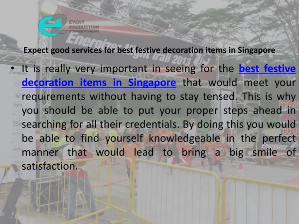 Expect good services for best festive decoration items in singapore