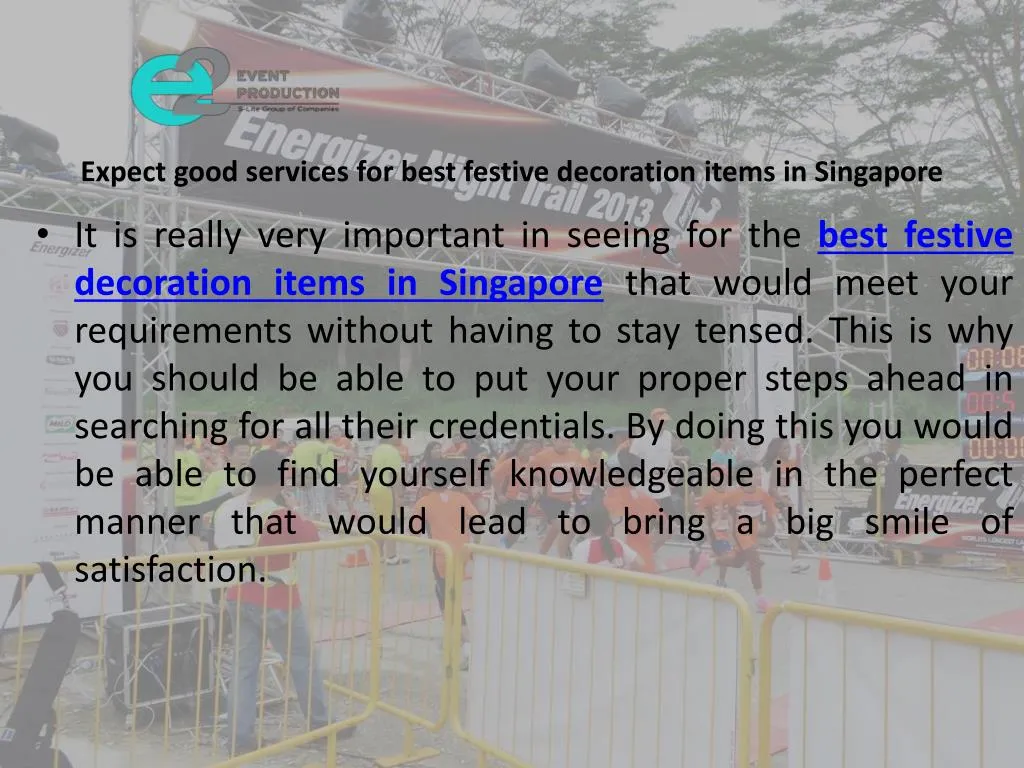expect good services for best festive decoration items in singapore