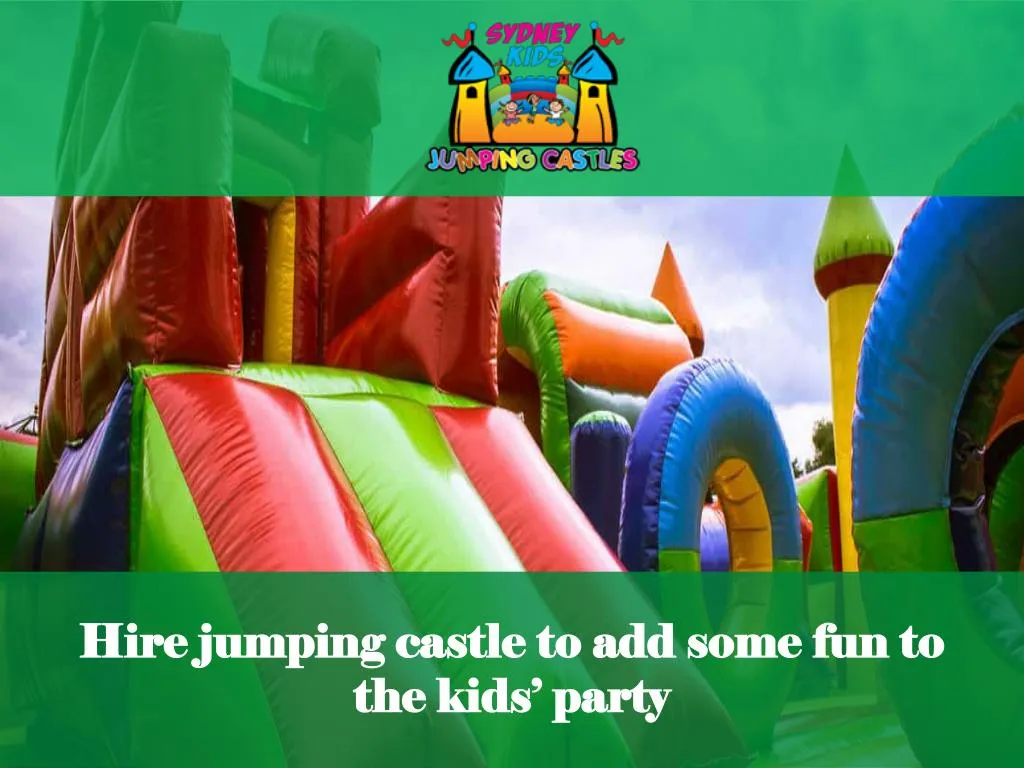 hire jumping castle to add some fun to the kids