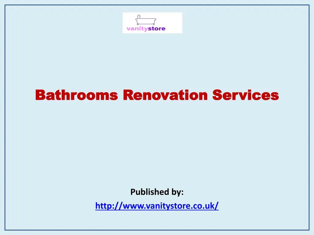 bathrooms renovation services published by http www vanitystore co uk