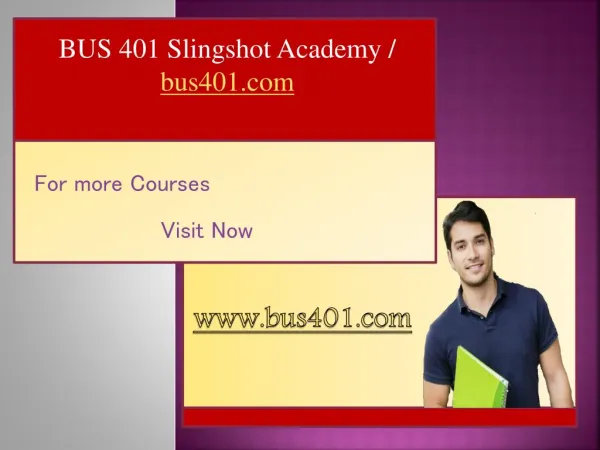 BUS 401 Slingshot Academy / bus401.com