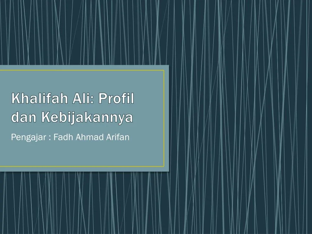 khalifah ali profil dan kebijakannya