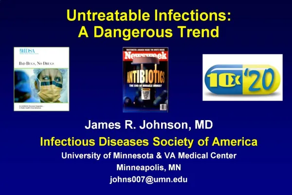 Untreatable Infections: A Dangerous Trend