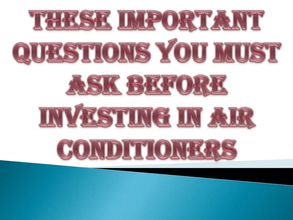 these important questions you must ask before investing in air conditioners