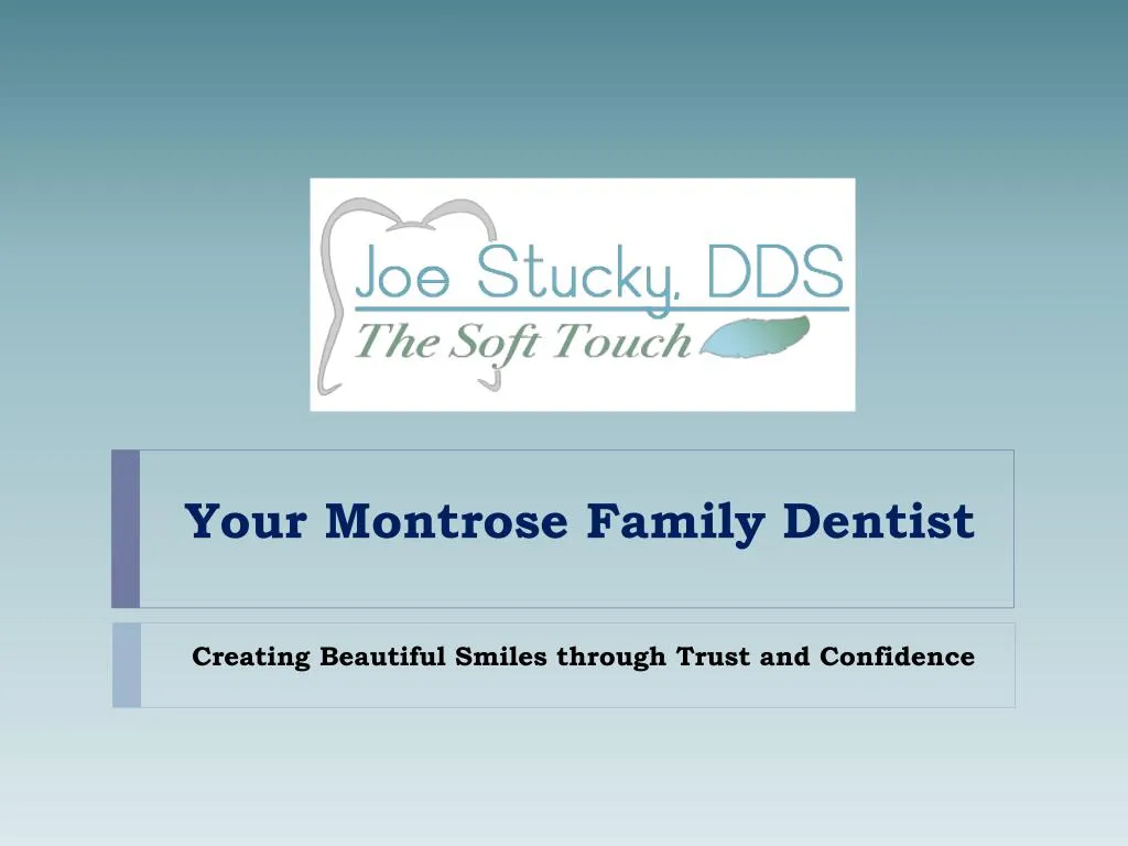 your montrose family dentist