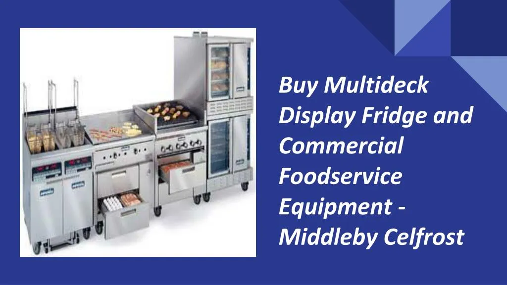 buy multideck display fridge and commercial foodservice equipment middleby celfrost