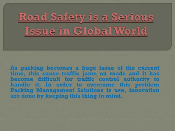 Road Safety is a serious Issue in Global World