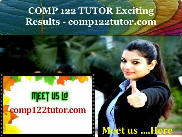 COMP 122 TUTOR Exciting Results - comp122tutor.com