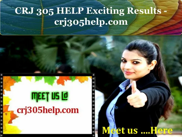 CRJ 305 HELP Exciting Results - crj305help.com