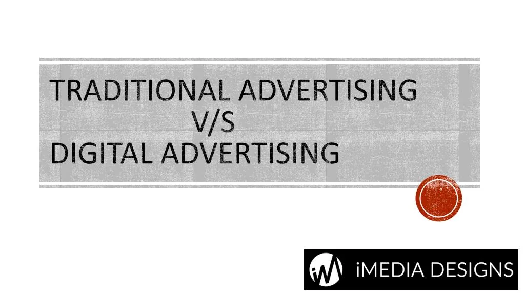 traditional advertising v s digital advertising