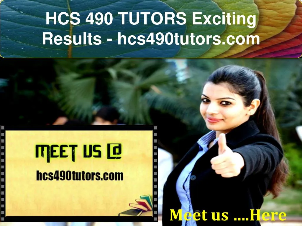 hcs 490 tutors exciting results hcs490tutors com