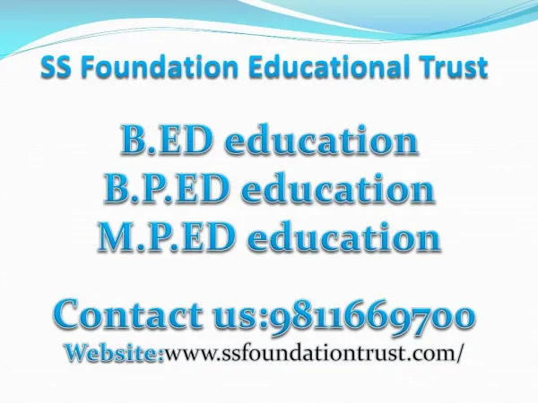 B.ED Education, B.P.Ed Education, M.P.ED Education,9811669700