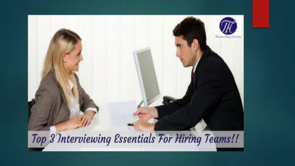 Top 3 Interviewing Essentials For Hiring Teams