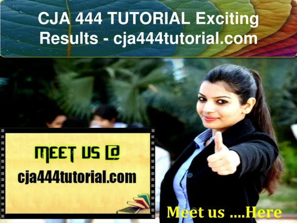 CJA 444 TUTORIAL Exciting Results / cja444tutorial.com