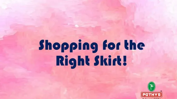 Shopping for the Right Skirt!