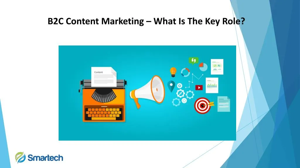 b2c content marketing what is the key role