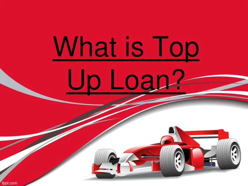 what is top up loan