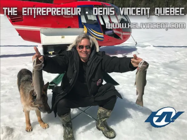 The Entrepreneur - Denis Vincent Quebec