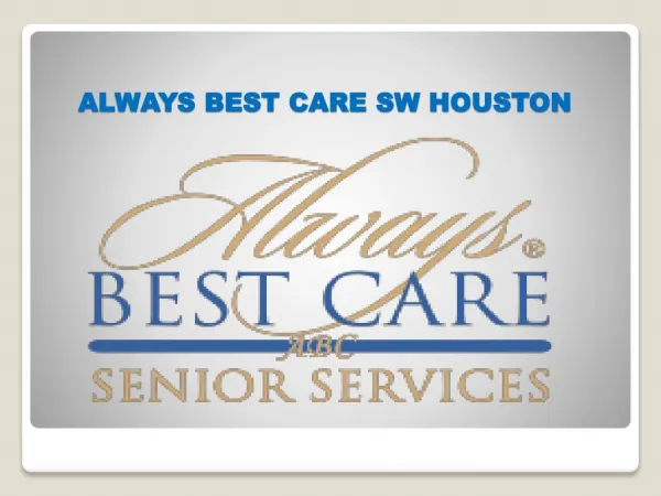 Always Best Care Senior Services SW Houston